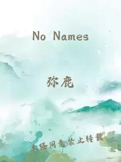 No Names